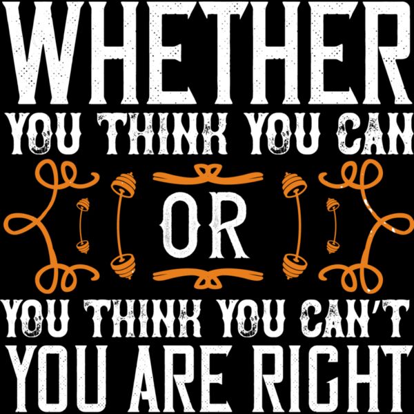 Whether you think you can  or you think you cant  youre right Thumbnail